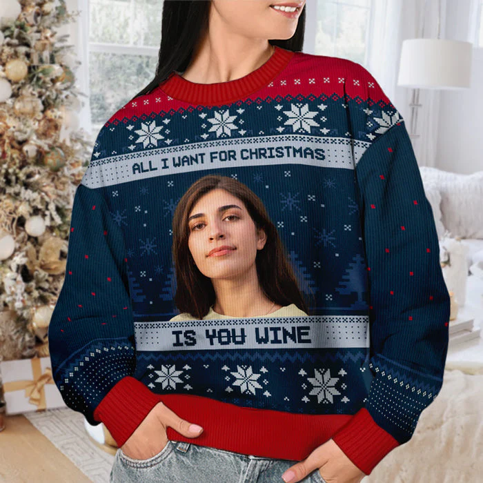 All I Want For Christmas Is Wine - Personalized Custom Unisex Ugly Christmas Sweatshirt, Wool Sweatshirt, All-Over-Print Sweatshirt - Upload Image, Gift For Couple, Husband Wife, Anniversary, Engagement, Wedding, Marriage Gift, Christmas Gift - Image 4