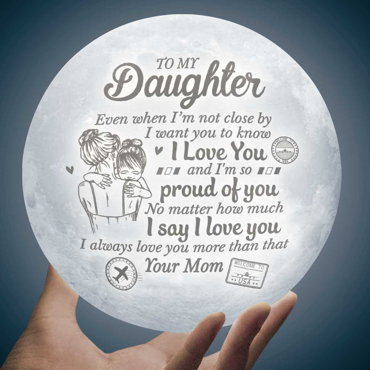 Always Love You More Than That - Moon Lamp - To My Daughter, Gift For Daughter, Daughter Gift From Mom, Birthday Gift For Daughter, Christmas Gift - Image 2