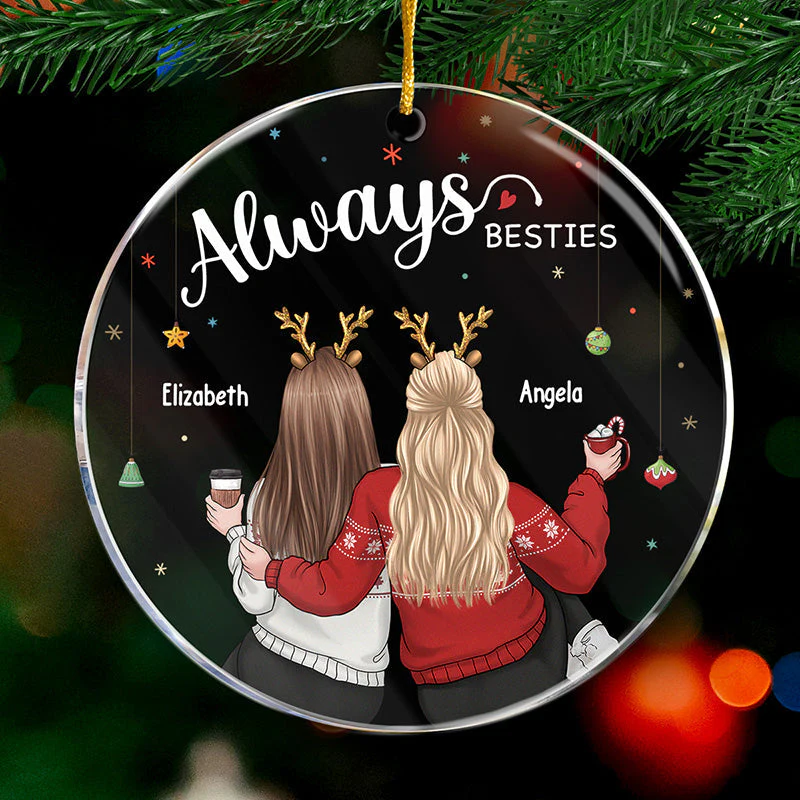 Always My Sister Forever My Friend - Bestie Personalized Custom Ornament - Acrylic Round Shaped - Christmas Gift For Best Friends, BFF, Sisters - Image 2