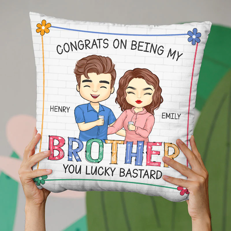 Being My Brother Sister You Lucky - Family Personalized Custom Pillow - Gift For Siblings, Brothers, Sisters - Image 3