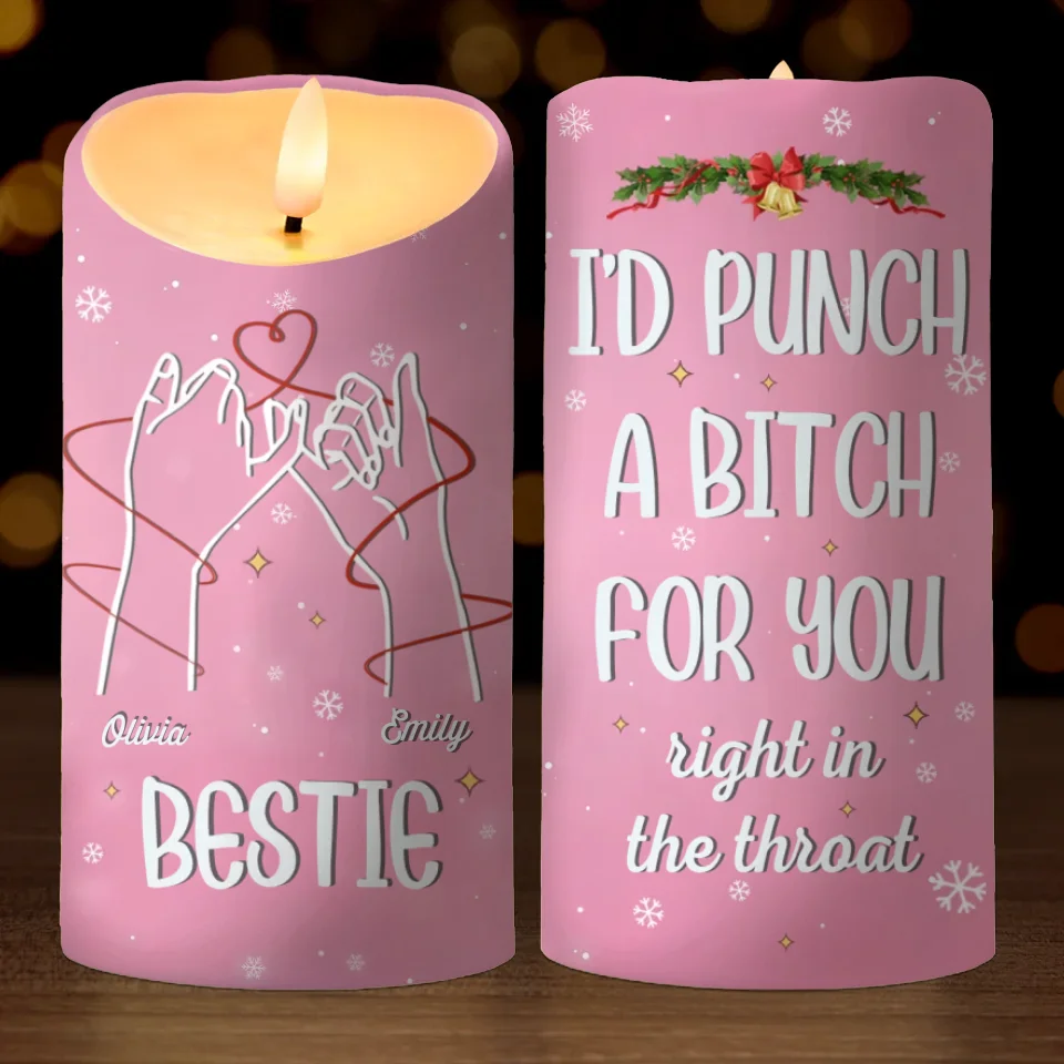 Bestie Would Punch A B*tch For You - Bestie Personalized Custom LED Candle - Christmas Gift For Best Friends, BFF, Sisters - Image 2