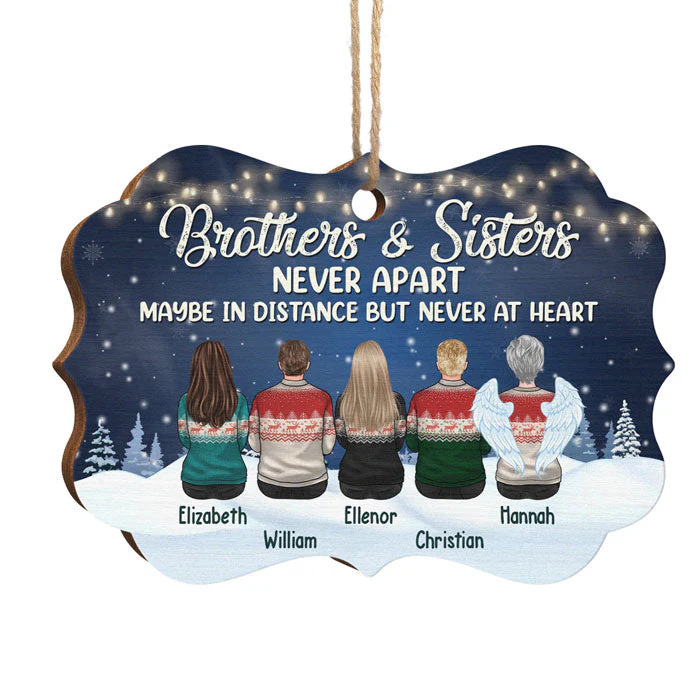 Brothers & Sisters Never Apart, Maybe In Distance But Never At Heart - Personalized Custom Benelux Shaped Wood Christmas Ornament - Gift For Siblings, Christmas Gift - Image 2