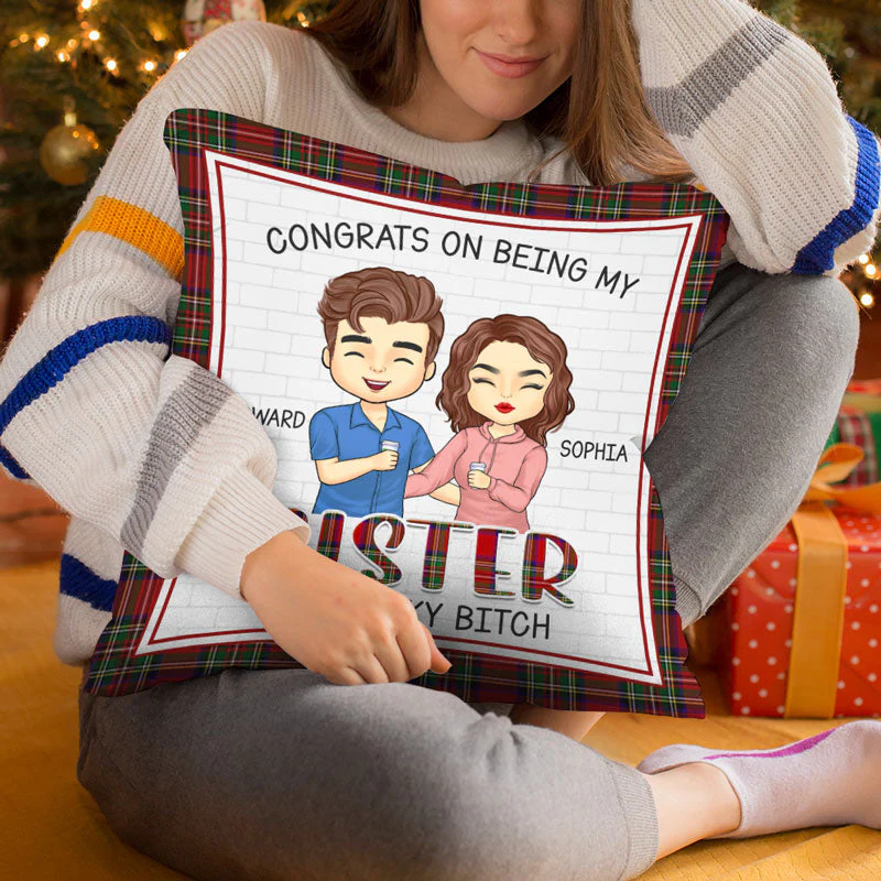 Congrats On Being My Brother Sister - Family Personalized Custom Pillow - Gift For Siblings, Brothers, Sisters - Image 4