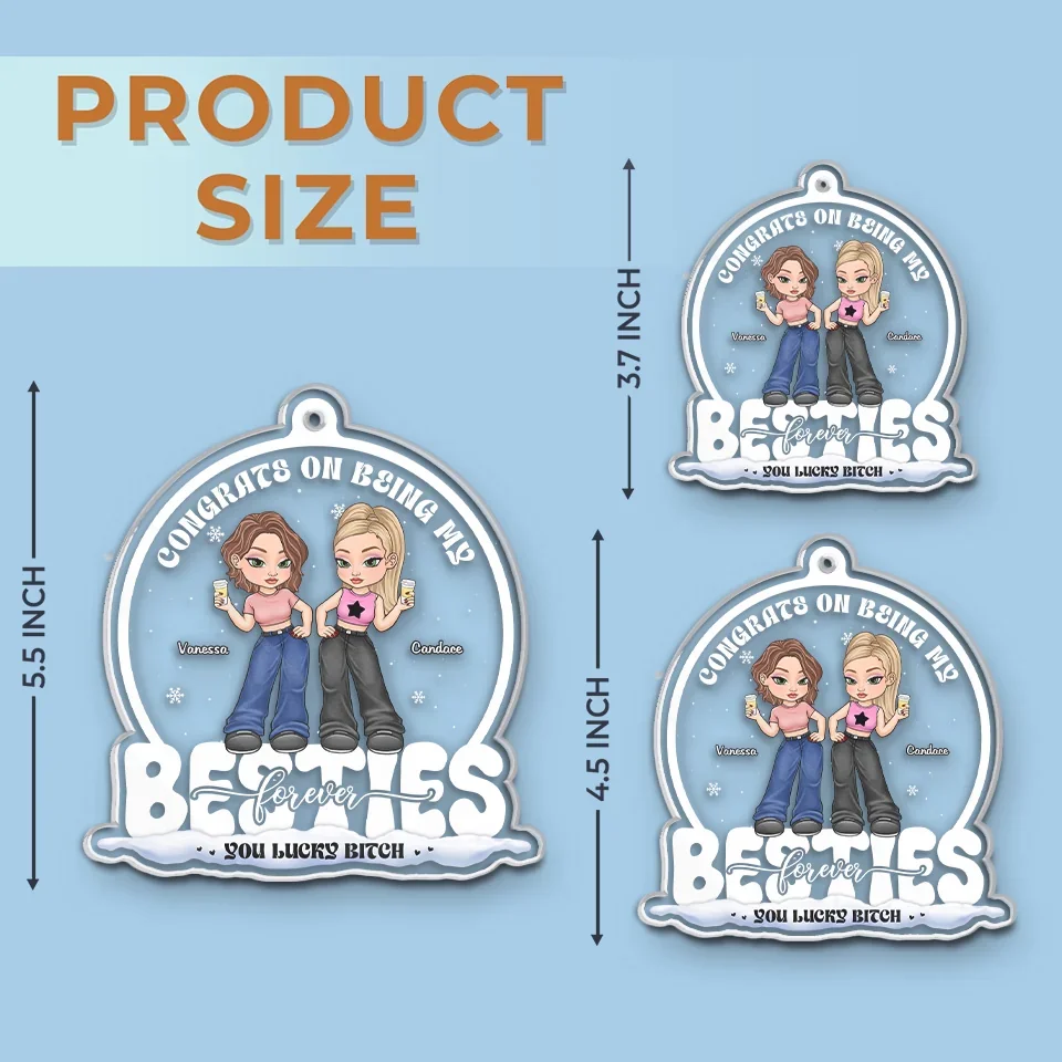 Congrats On Being My Sisters, You Lucky - Bestie Personalized Custom Ornament - Acrylic Custom Shaped - Christmas Gift For Best Friends, BFF, Sisters - Image 6