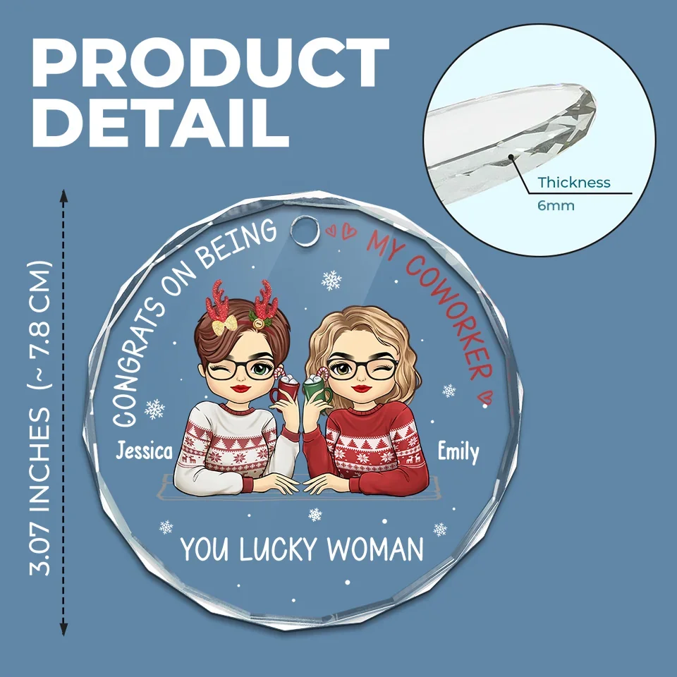 Congrats On Being My Work Bestie, You Lucky Woman - Coworker Personalized Custom Circle Glass Ornament - Christmas Gift For Coworkers, Work Friends, Colleagues - Image 4