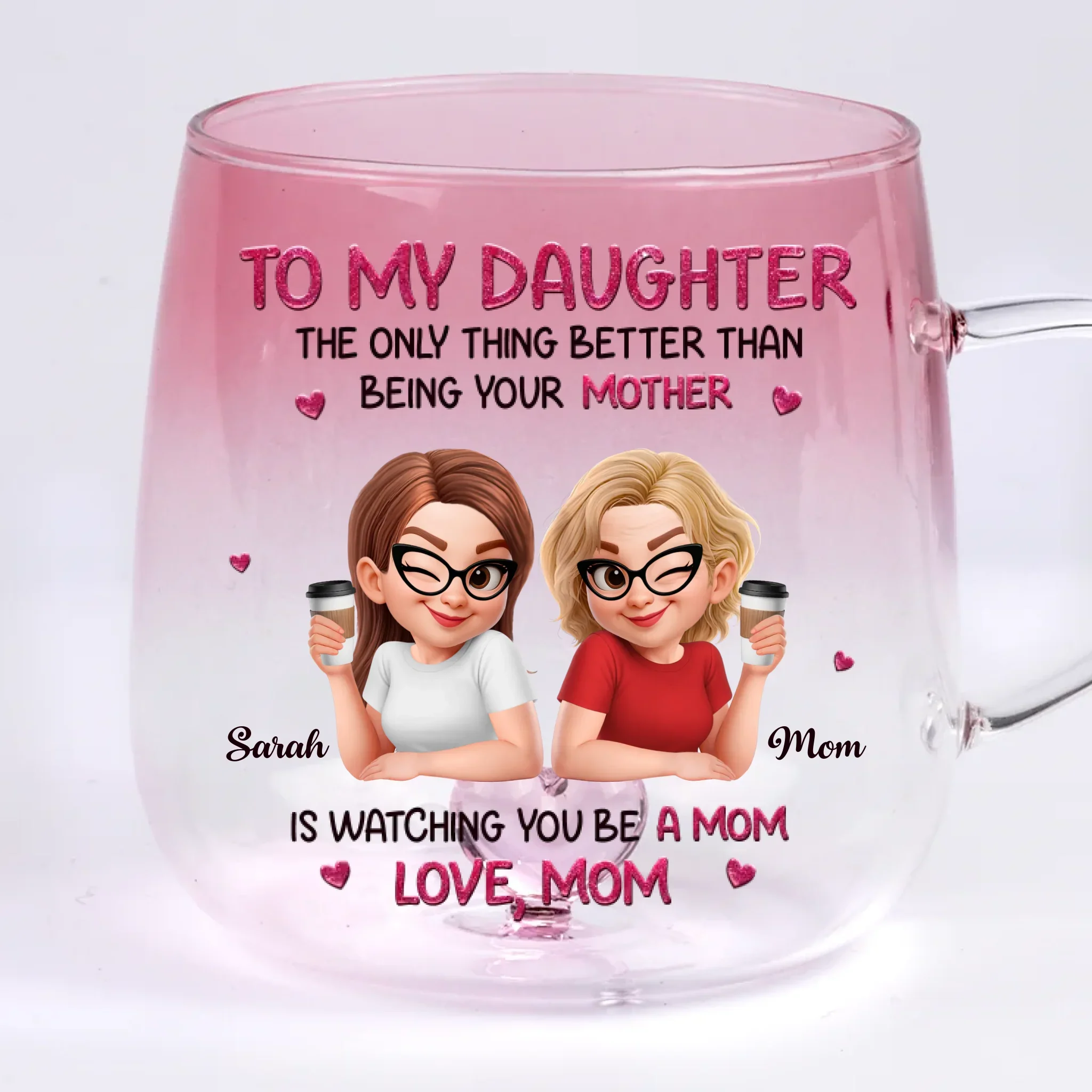 Custom Gradient Glass Mug - Personalized Mother's Day Birthday Gifts For Mom, Daughter - Raising Love, One Day At A Time - Image 2