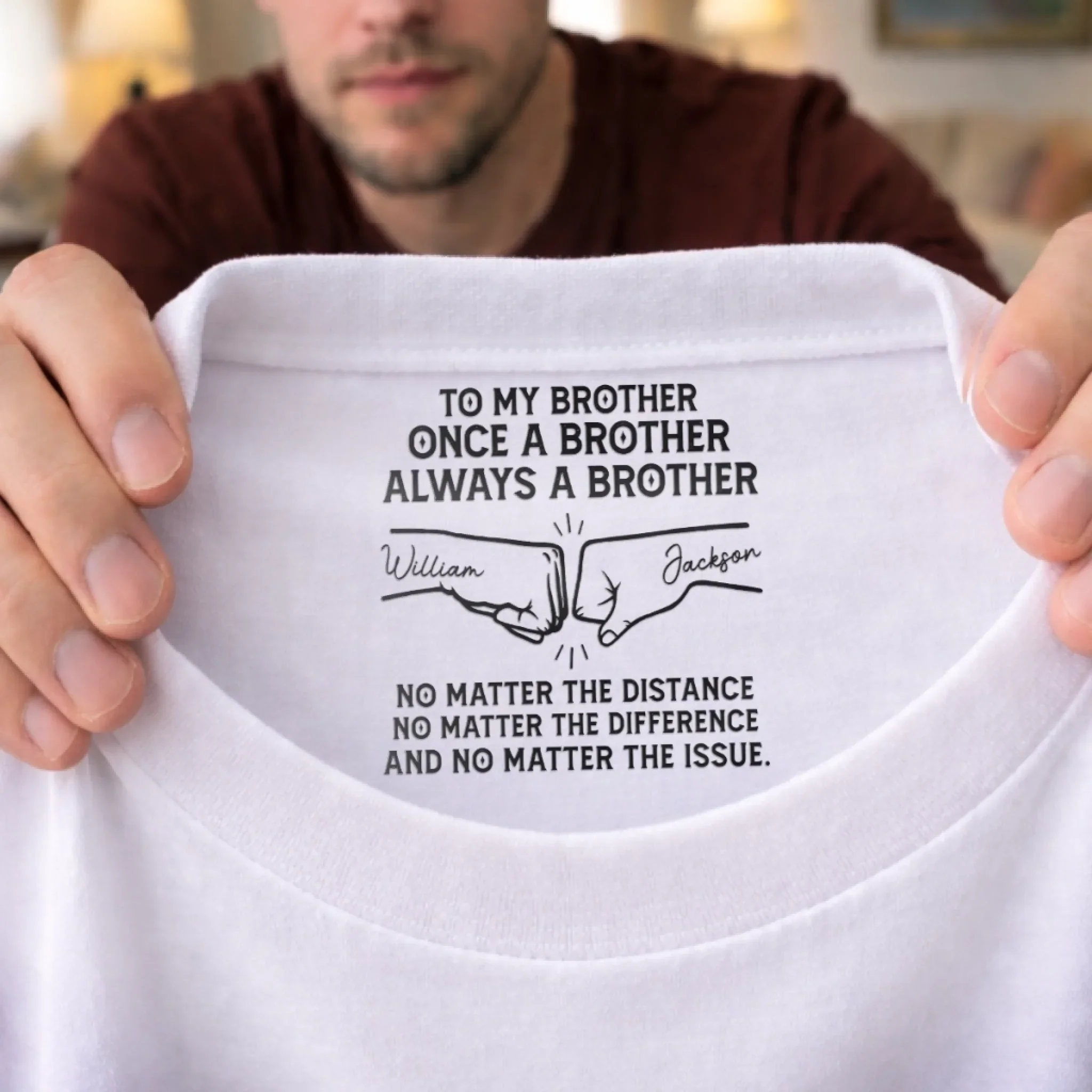 Custom Inside Neck Print T-Shirt - Personalized Birthday Gifts For Brother - Forever Proud To Be Brothers - Image 14