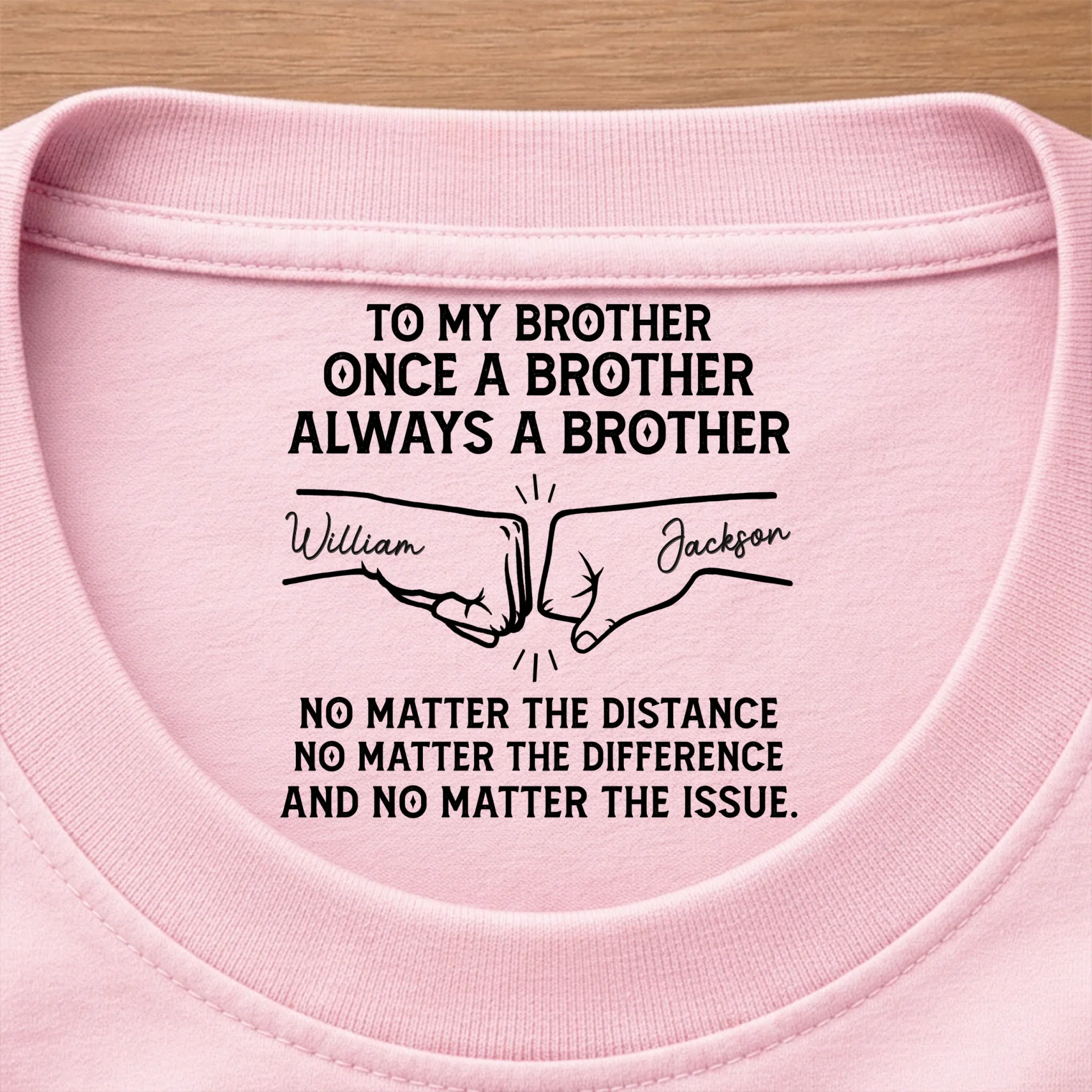 Custom Inside Neck Print T-Shirt - Personalized Birthday Gifts For Brother - Forever Proud To Be Brothers - Image 8