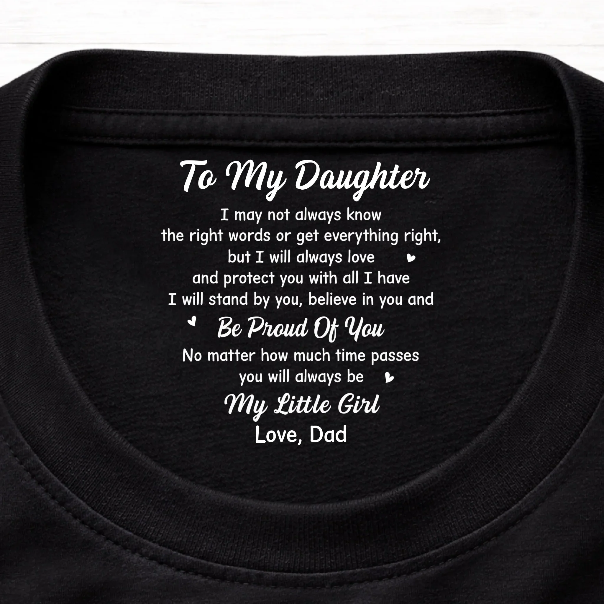Custom Inside Neck Print T-Shirt - Personalized Birthday Gifts For Daughter - You’ll Never Walk Alone - Image 2