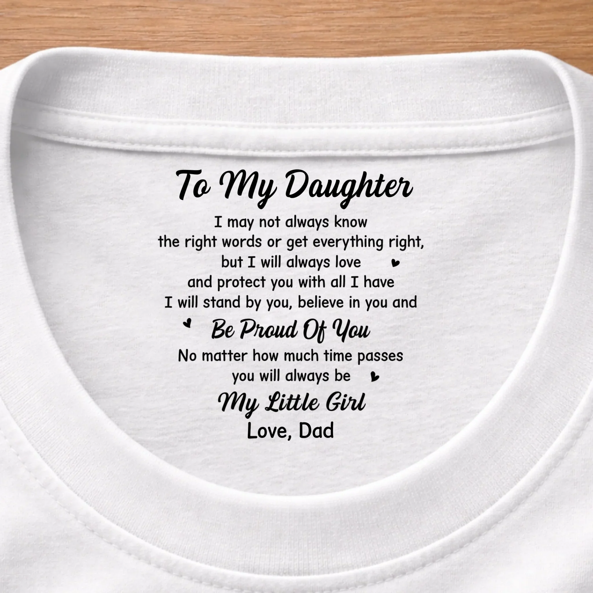 Custom Inside Neck Print T-Shirt - Personalized Birthday Gifts For Daughter - You’ll Never Walk Alone - Image 9