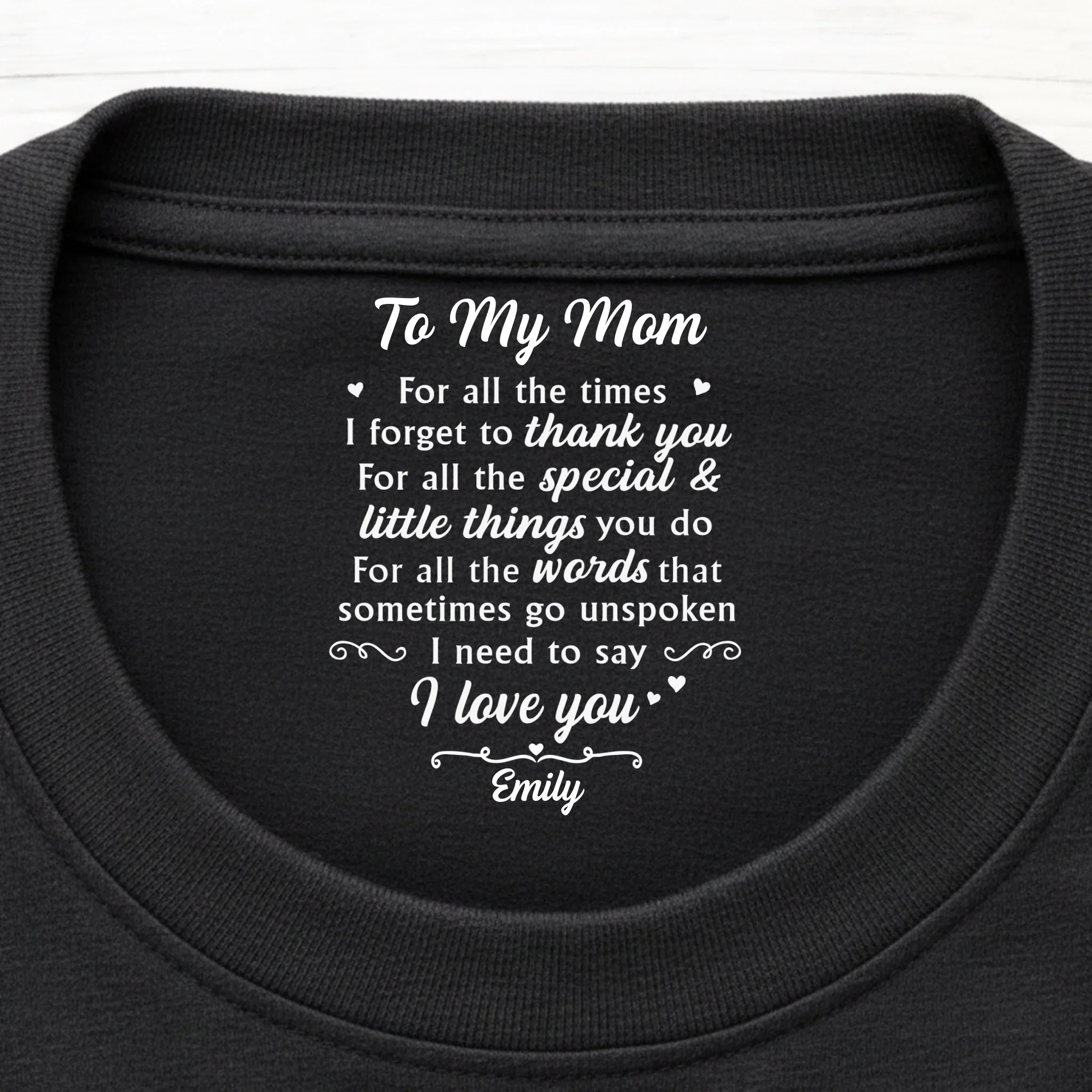 Custom Inside Neck Print T-Shirt - Personalized Mother's Day Birthday Gifts For Mom - Near Or Far, You’re In My Heart - Image 5