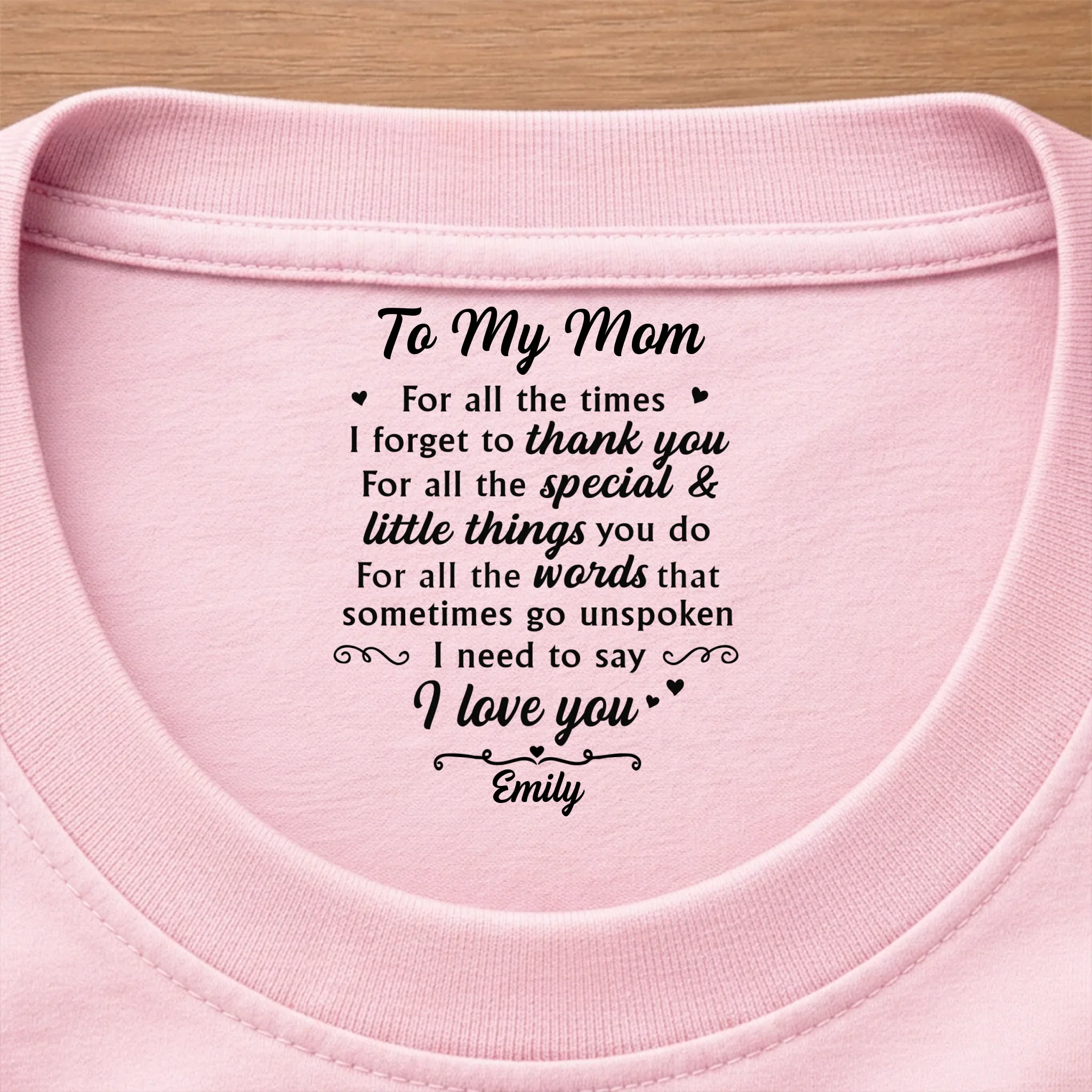 Custom Inside Neck Print T-Shirt - Personalized Mother's Day Birthday Gifts For Mom - Near Or Far, You’re In My Heart - Image 8