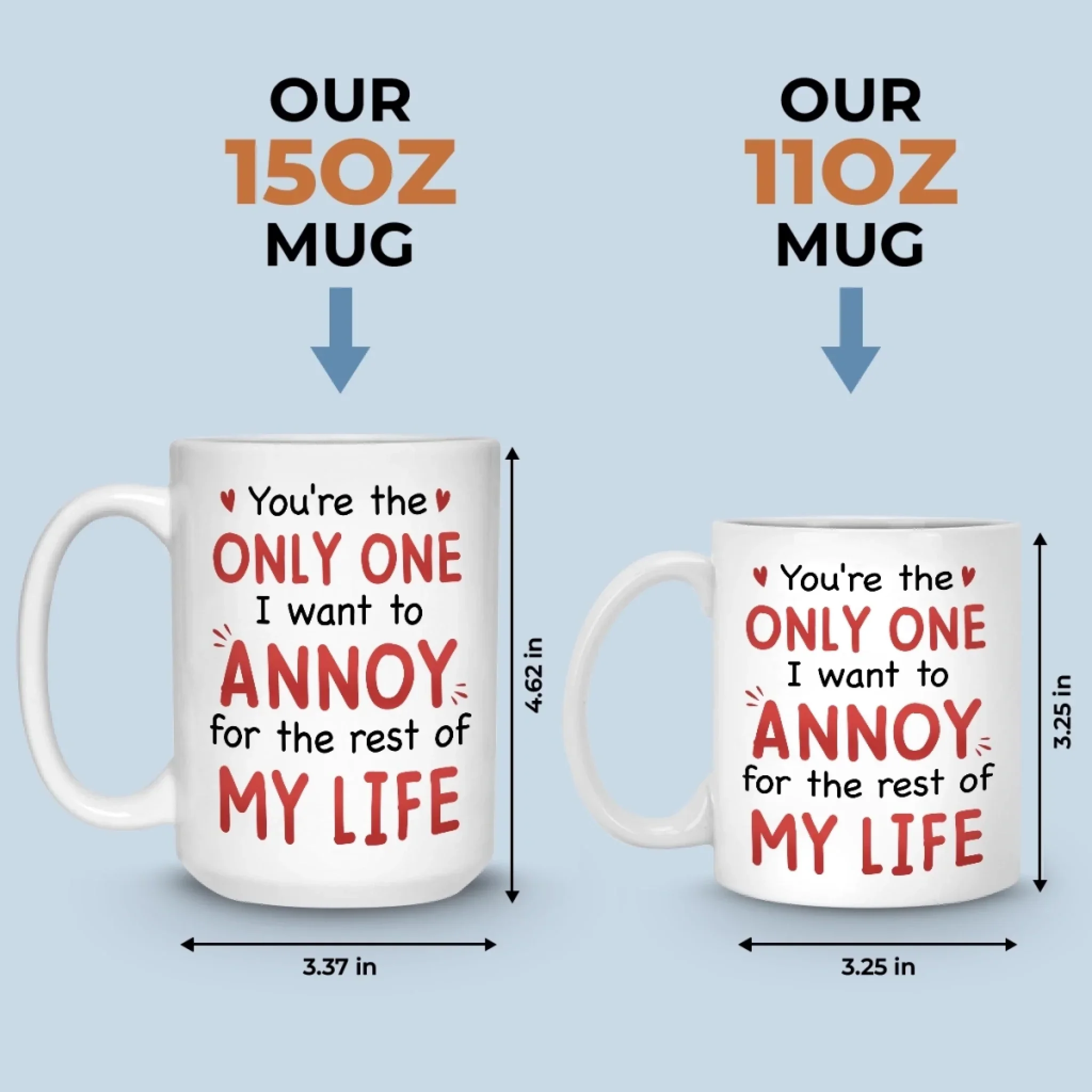 Custom Mug - Personalized Anniversary Wedding Gifts For Husband And Wife, Him And Her - Annoying You For Life - Image 6