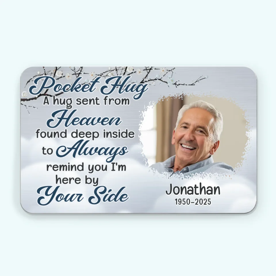 Custom Photo A Hug Sent From Heaven - Memorial Personalized Custom Aluminum Wallet Card - Sympathy Gift For Family Members - Image 2