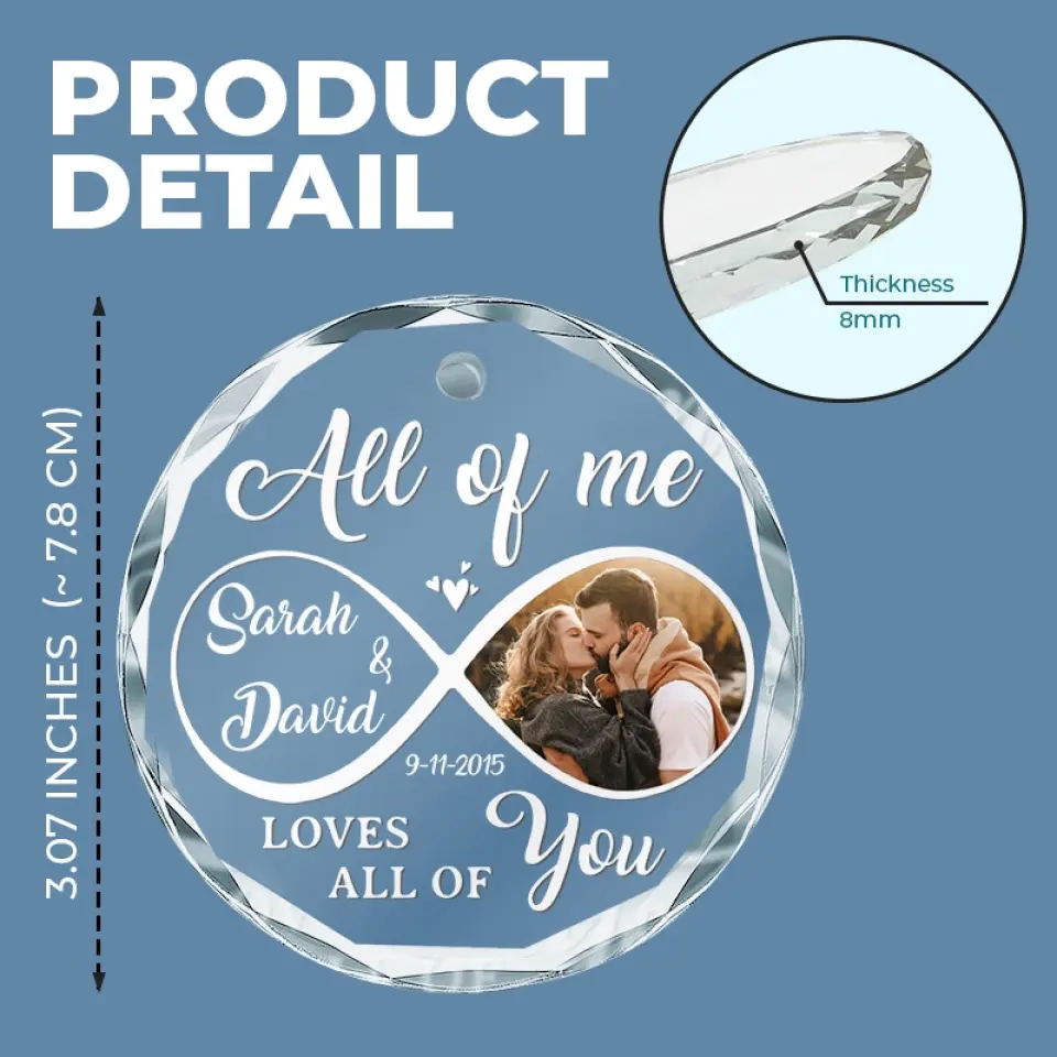 Custom Photo All Of Me Loves All Of You - Couple Personalized Custom Circle Glass Ornament - Gift For Husband Wife, Anniversary - Image 4