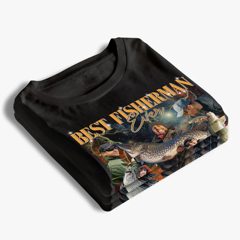 Custom Photo Best Fisherman Ever - Fishing Personalized Custom Unisex T-shirt, Hoodie, Sweatshirt - Gift For Fishing Lovers, Fishermen - Image 3
