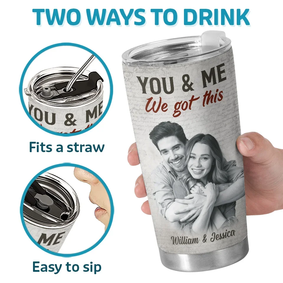 Custom Photo I Had You And You Had Me - Couple Personalized Custom Tumbler - Christmas Gift For Husband Wife, Anniversary - Image 4