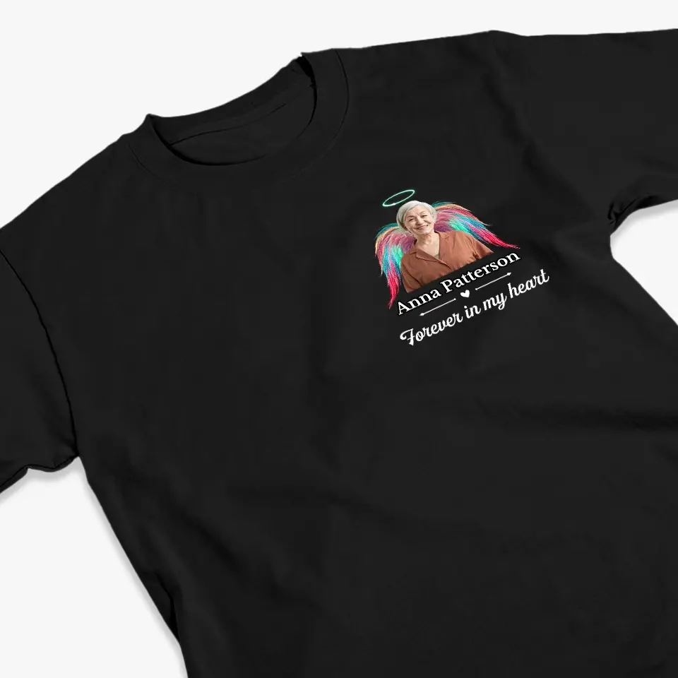 Custom Photo I’m Right Here, In Your Heart - Memorial Personalized Custom Back And Front Printed Unisex T-shirt - Sympathy Gift For Family Members - Image 4