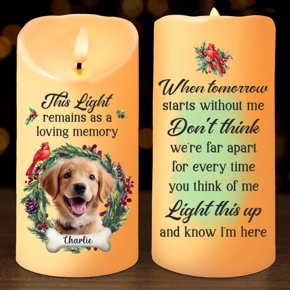 Custom Photo Unconditional Love Has A Furry Face - Memorial Personalized Custom LED Candle - Sympathy Gift, Christmas Gift For Pet Owners, Pet Lovers - Image 2