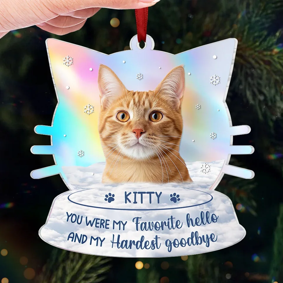 Custom Photo You Were My Favorite Hello - Memorial Personalized Custom Hologram Ornament - Sympathy Gift, Christmas Gift For Pet Owners, Pet Lovers - Image 3