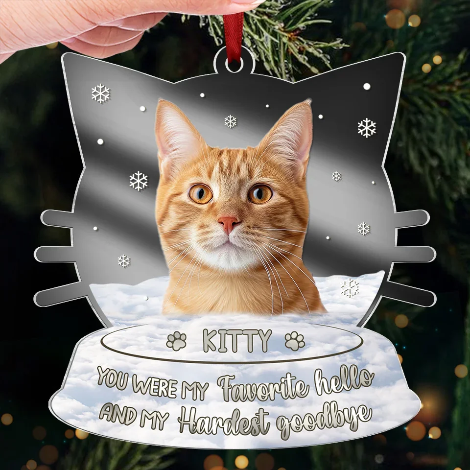 Custom Photo You Were Our Favorite Hello - Memorial Personalized Custom Mirrored Acrylic Ornament - Sympathy Gift, Christmas Gift For Pet Owners, Pet Lovers - Image 3