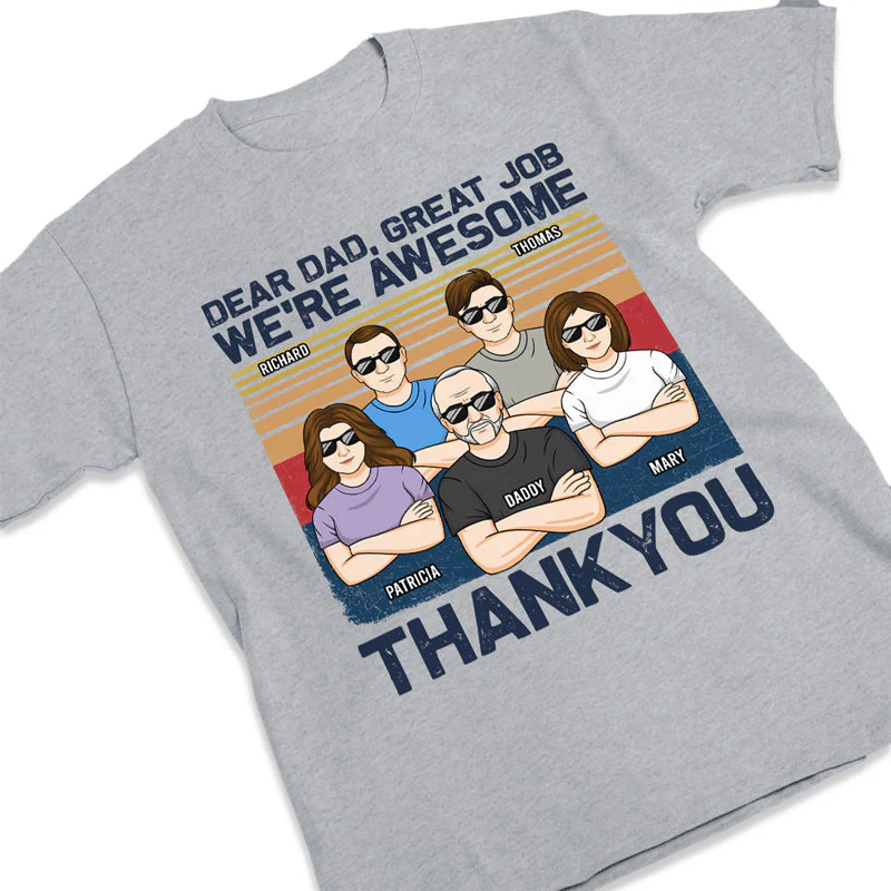 Dear Dad, Great Job We're All Awesome Thank You Adult - Family Personalized Custom Unisex T-shirt, Hoodie, Sweatshirt - Father's Day, Birthday Gift For Dad - Image 2