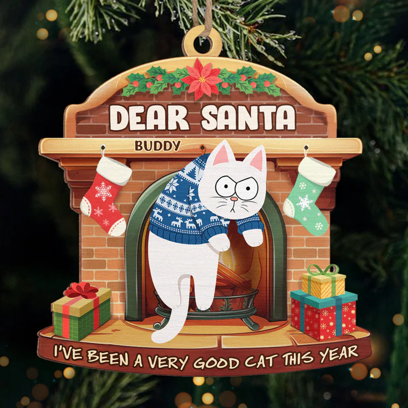 Dear Santa It Was The Cat - Cat Personalized Custom Ornament - Wood Custom Shaped - Christmas Gift For Pet Owners, Pet Lovers