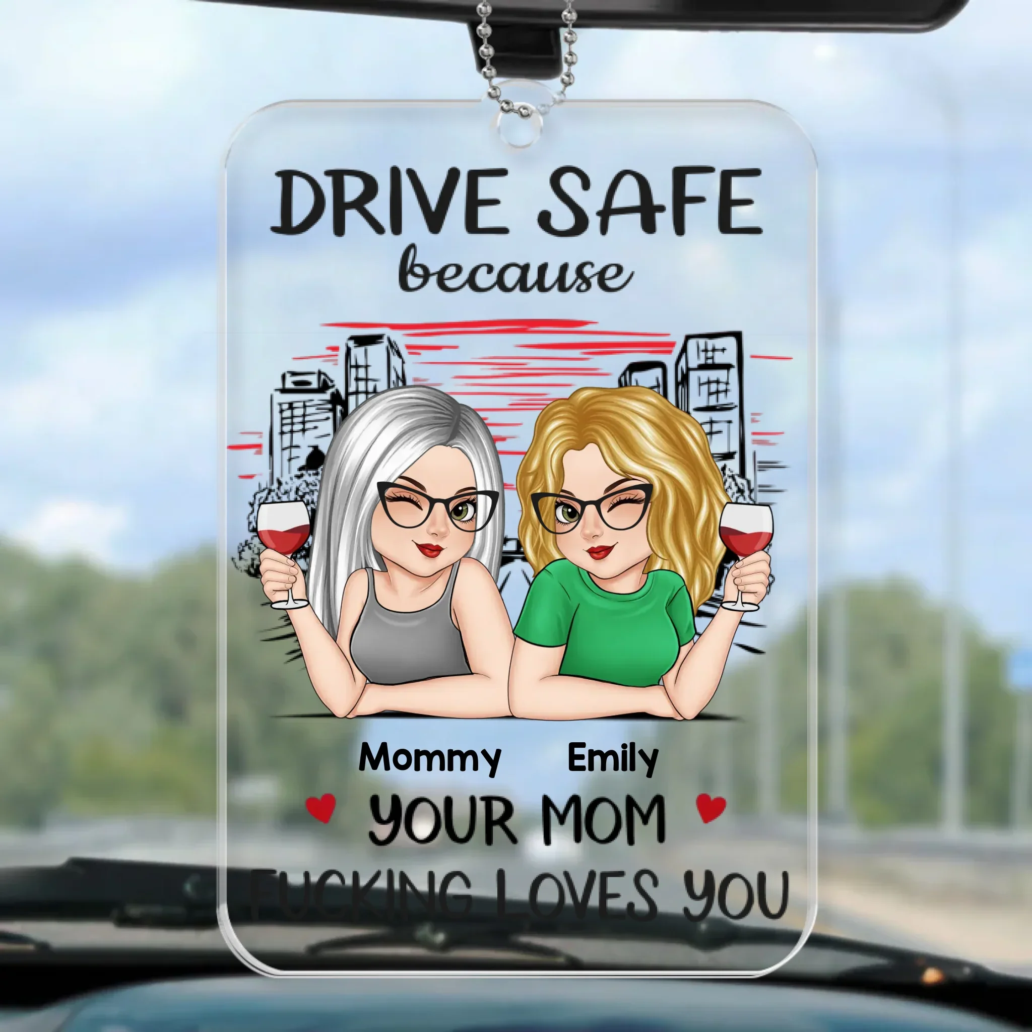 Drive Safe Because Your Mom Loves You - Family Personalized Custom Car Ornament - Acrylic Custom Shaped - Gift For Daughter, Son - Image 2