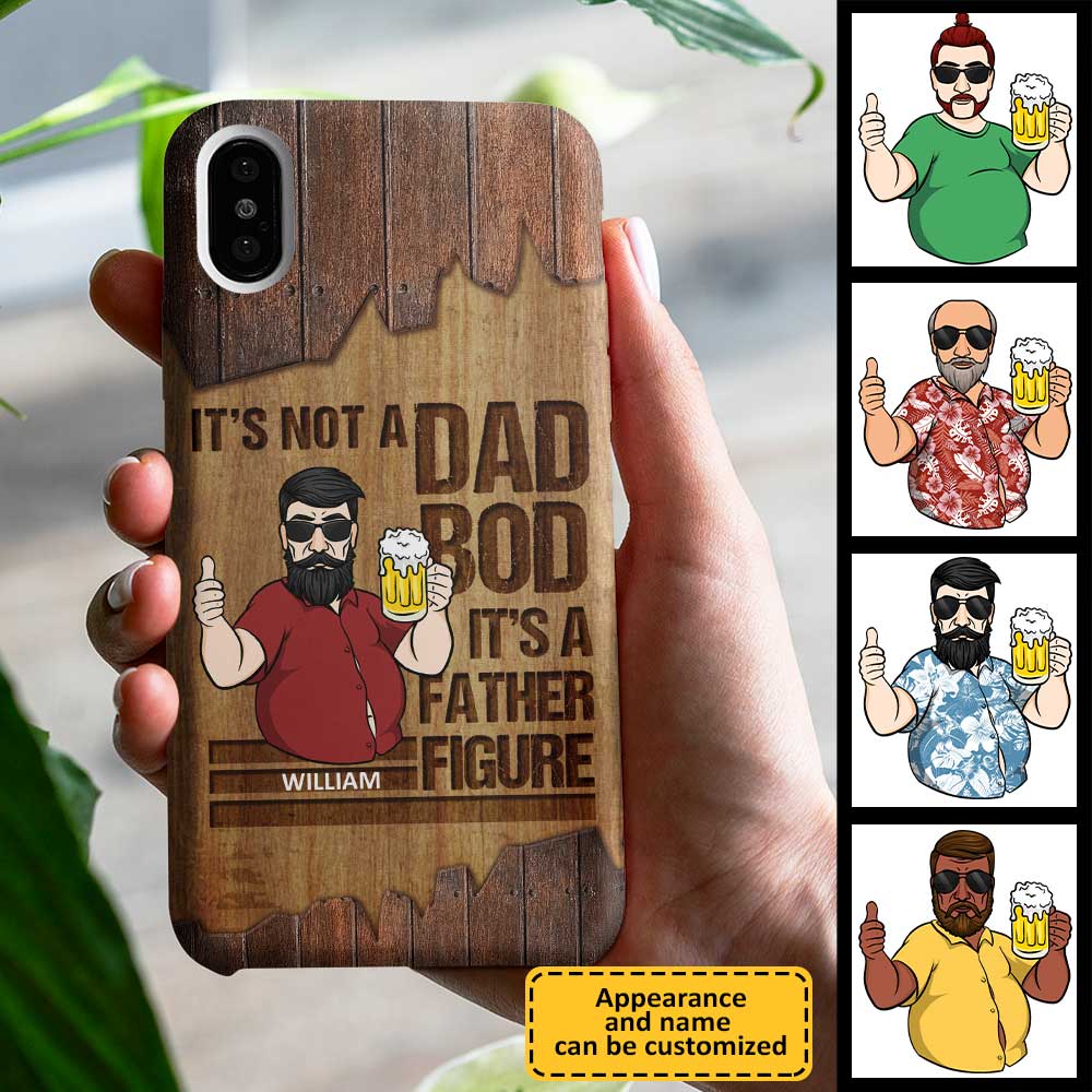 Father Figure Not Dad Bod - Gift For Dad, Personalized Phone Case - Image 3