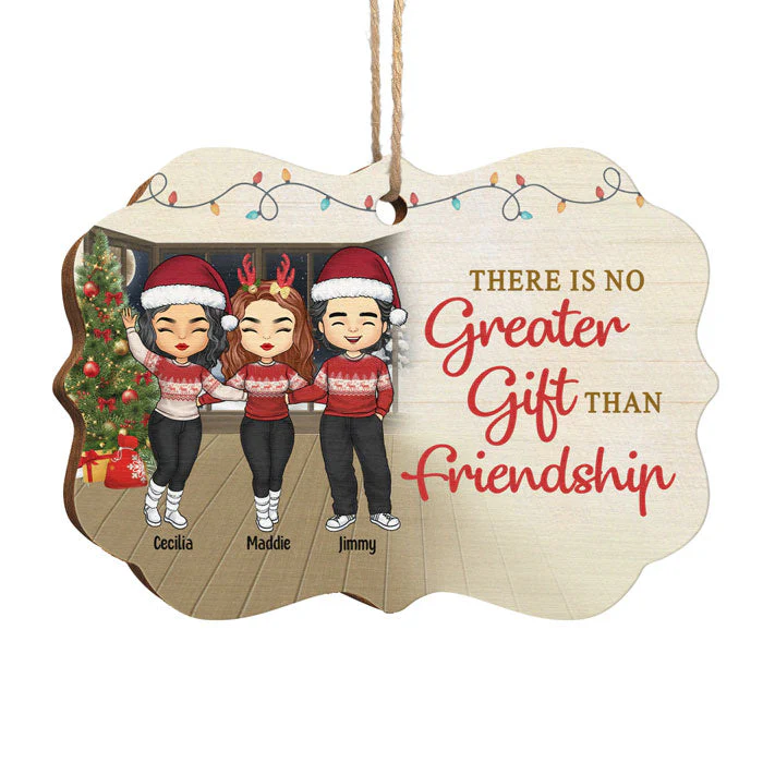 Friendship Is The Greatest Gift - Personalized Custom Benelux Shaped Wood Christmas Ornament - Gift For Bestie, Best Friend, Sister, Birthday Gift For Bestie And Friend, Christmas Gift - Image 2