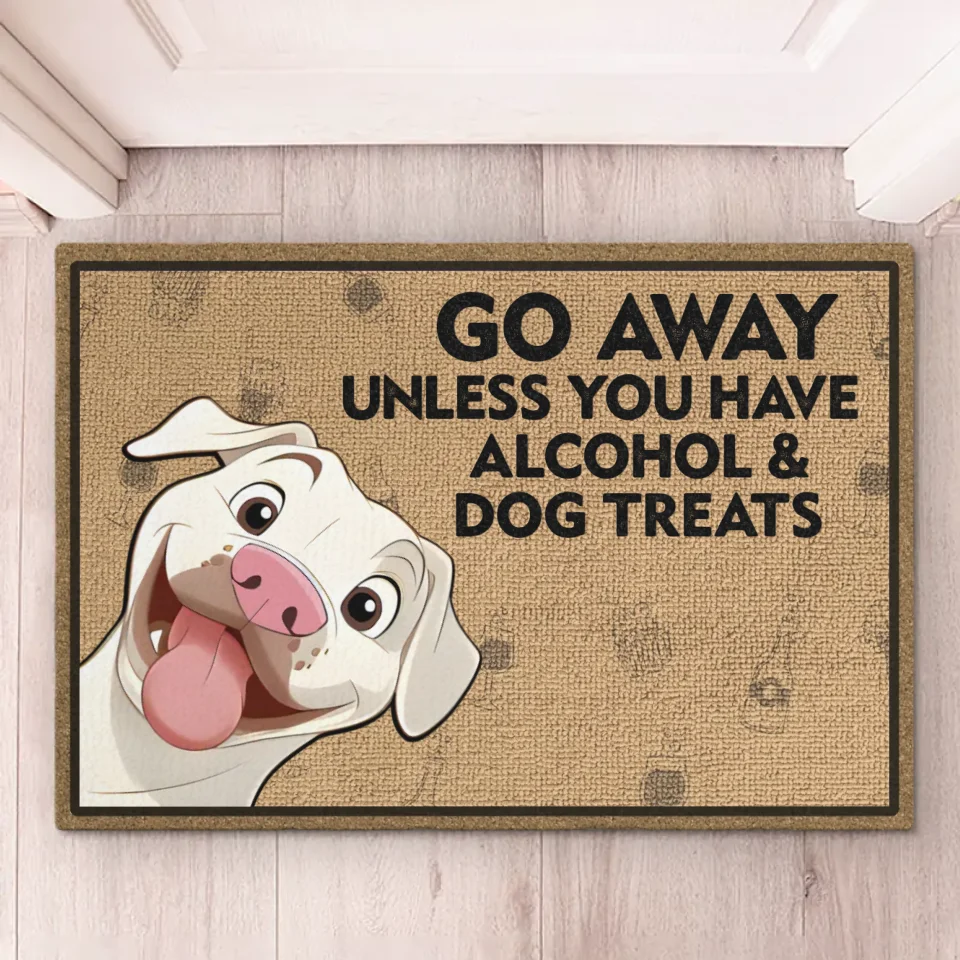 Go Away Unless You Have Dog Treats - Dog Personalized Custom Home Decor Decorative Mat - House Warming Gift For Pet Owners, Pet Lovers - Image 2
