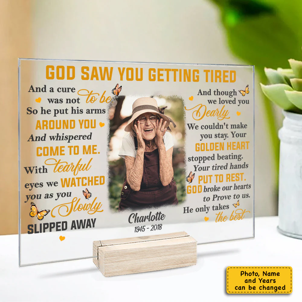 God Saw You Getting Tired - Upload Image, Personalized Acrylic Plaque - Image 4