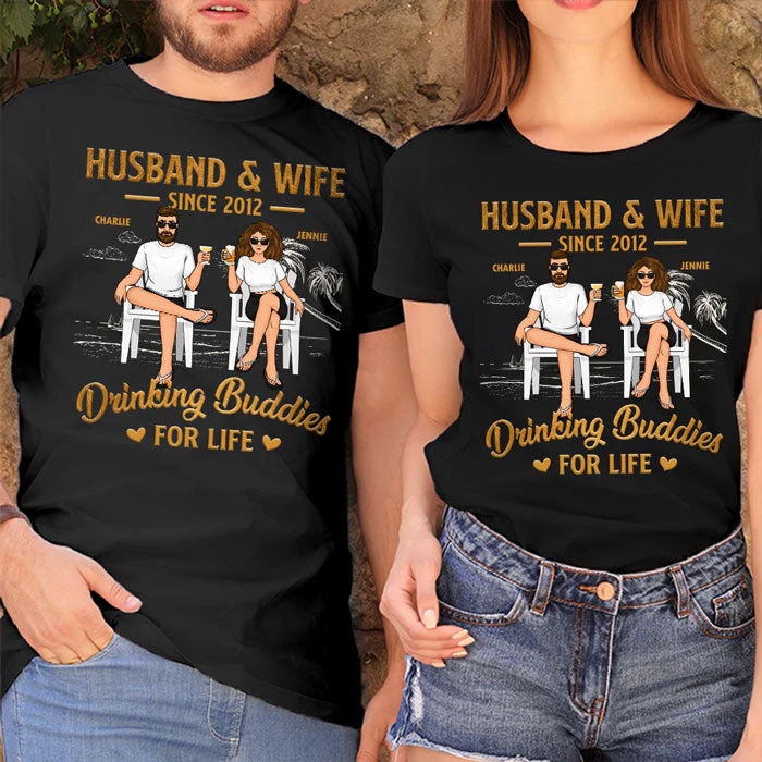 Husband & Wife Drinking Buddies For Life - Personalized Matching Couple T-Shirt - Gift For Couple, Husband Wife, Anniversary, Engagement, Wedding, Marriage Gift - Image 4