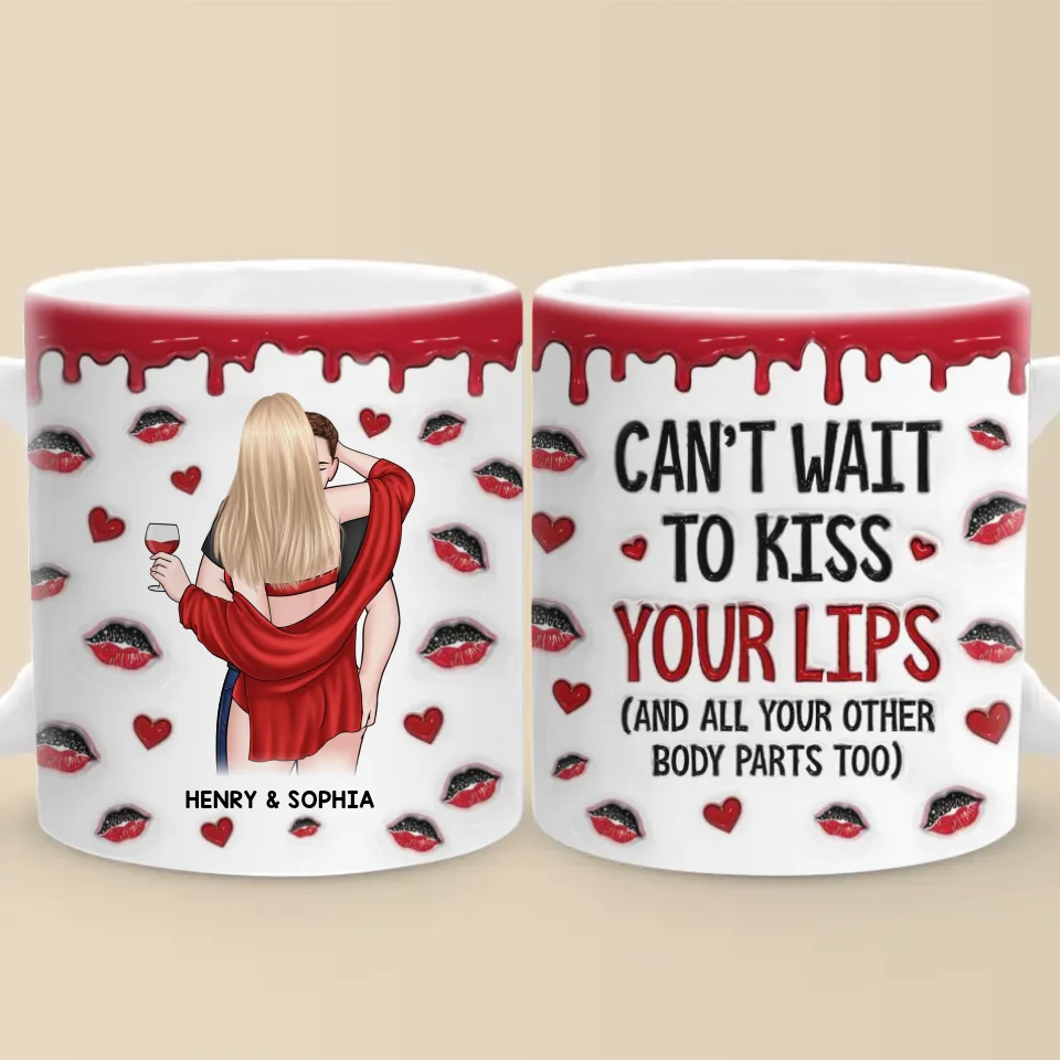I Can't Wait To Kiss Your Lips - Couple Personalized Custom 3D Inflated Effect Printed Mug - Christmas Gift For Husband Wife, Anniversary, Long Distance Relationship - Image 3