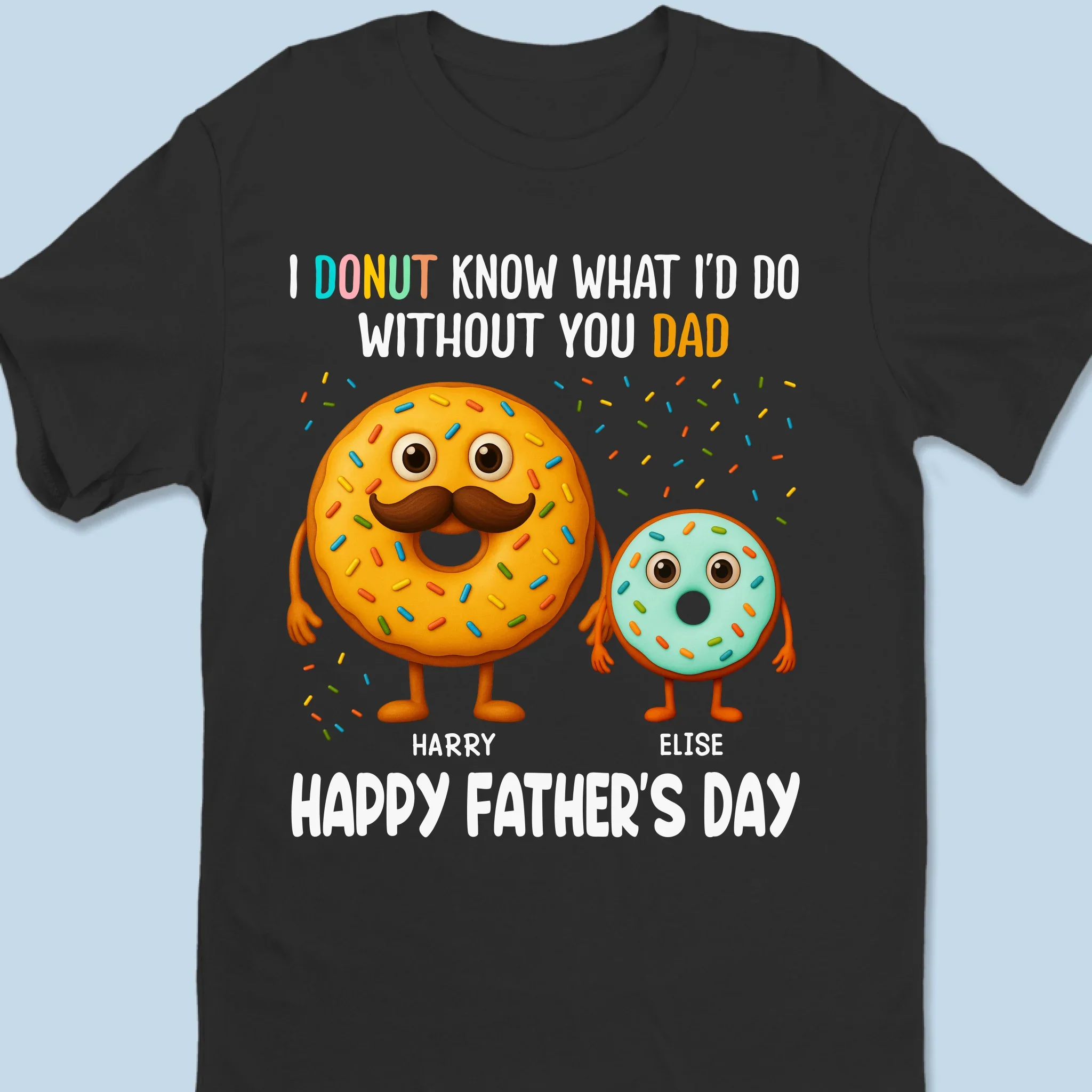 I Donut Know What I’d Do Without You - Family Personalized Custom Unisex T-shirt, Premium T-shirt, Hoodie - Father's Day, Gift For Dad, Grandpa - Image 6