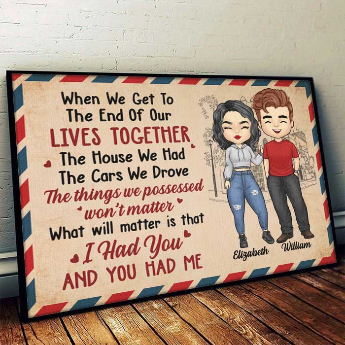 I Had You And You Had Me - Gift For Couples, Personalized Horizontal Poster - Image 2