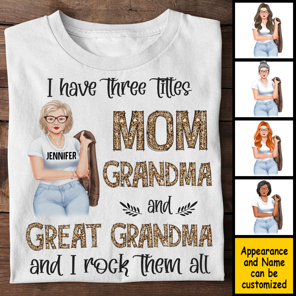 I Have Three Titles Mom Grandma And Great Grandma - Gift For Mom, Grandma - Personalized Unisex T-shirt, Hoodie - Image 3