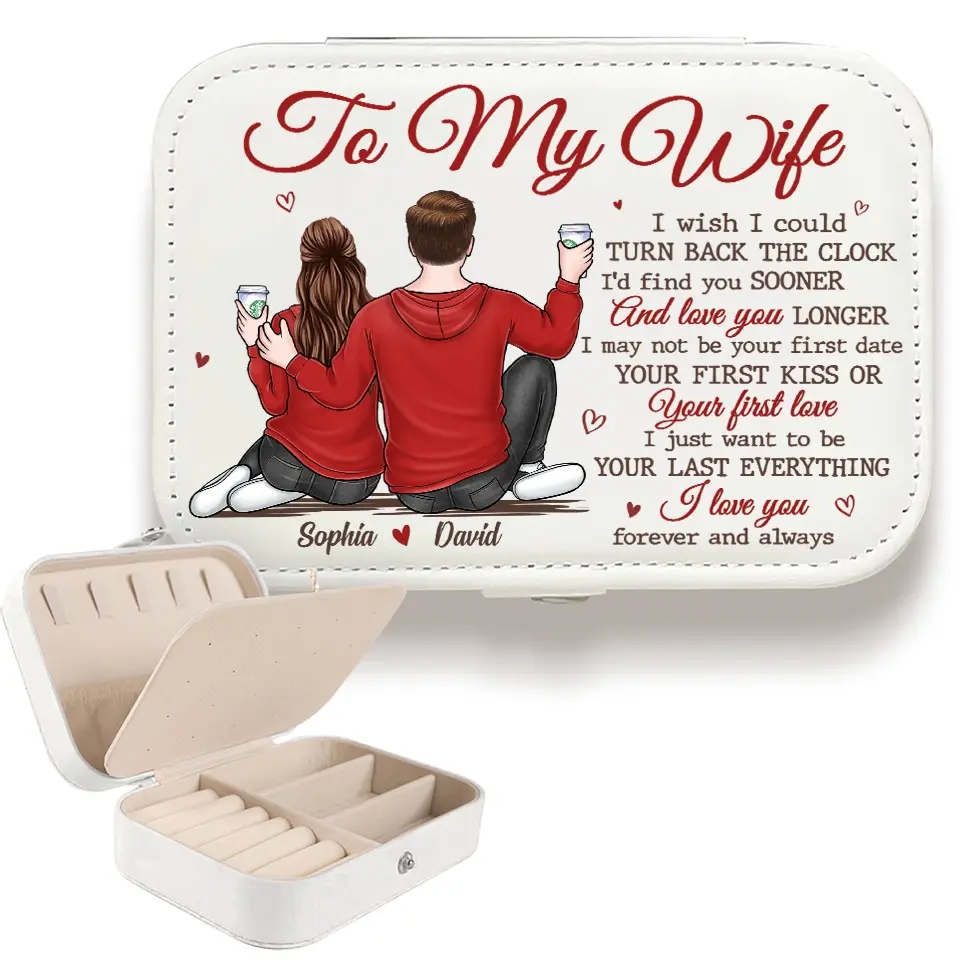 I Just Want To Be Your Last Everything - Couple Personalized Custom Jewelry Case - Christmas Gift For Husband Wife, Anniversary - Image 5