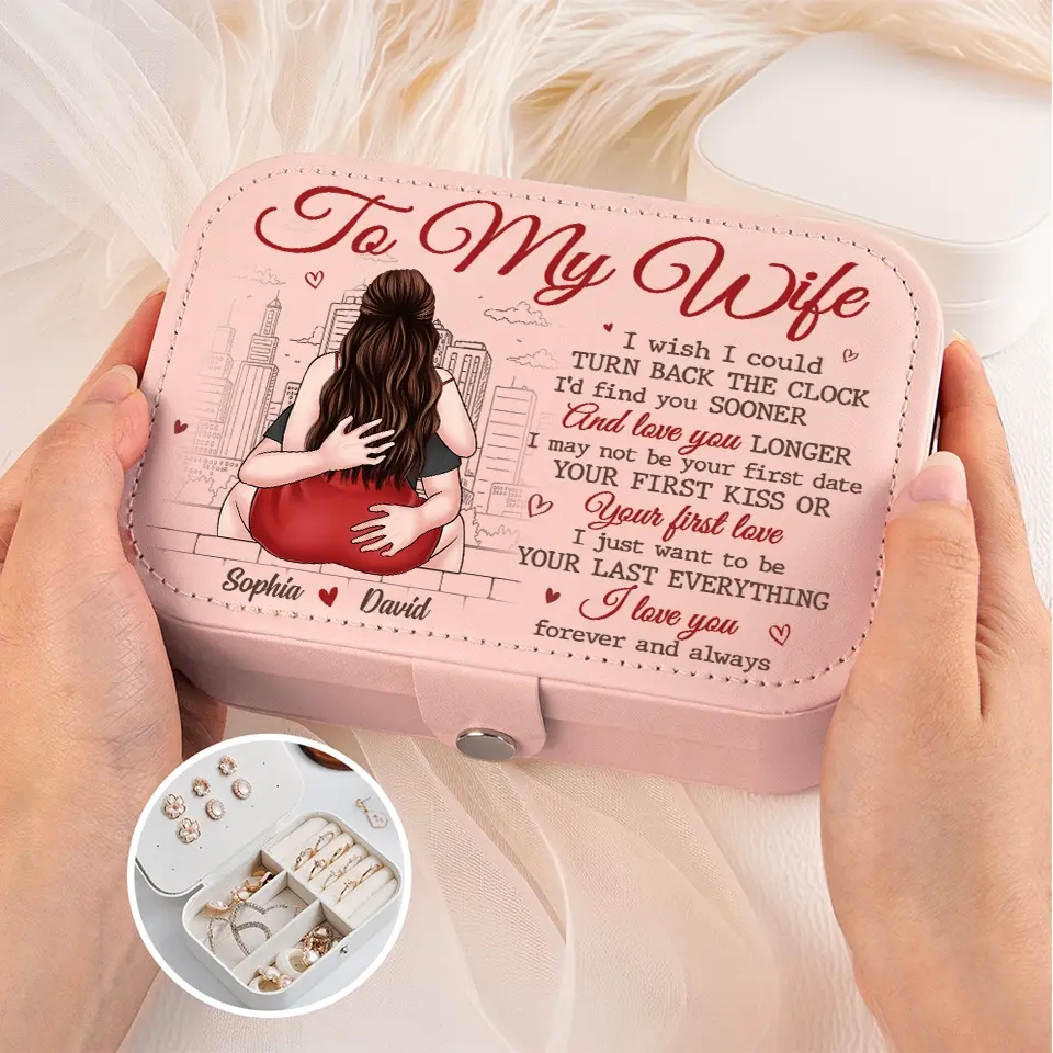 I May Not Be Your First Love But I Will Be Your Last - Couple Personalized Custom Jewelry Case - Gift For Husband Wife, Anniversary - Image 4