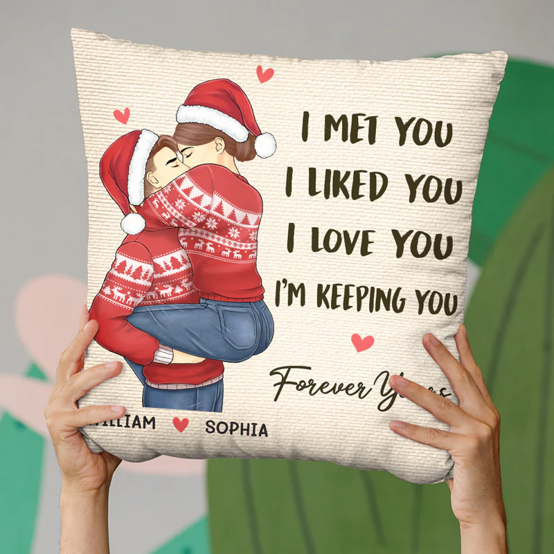I Met You I Liked You Forever Yours - Couple Personalized Custom Pillow - Christmas Gift For Husband Wife, Anniversary - Image 3