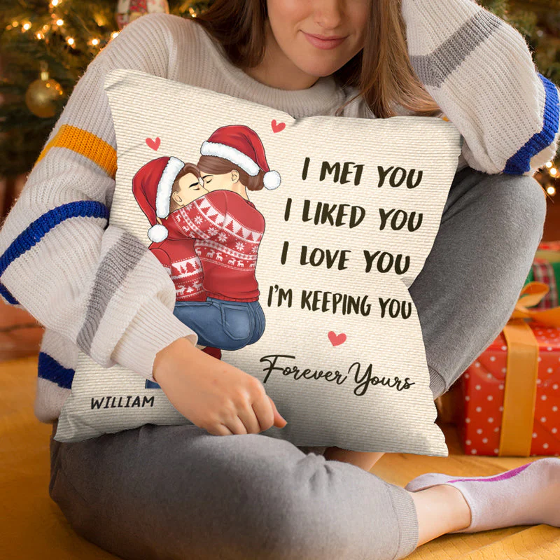 I Met You I Liked You Forever Yours - Couple Personalized Custom Pillow - Christmas Gift For Husband Wife, Anniversary - Image 4