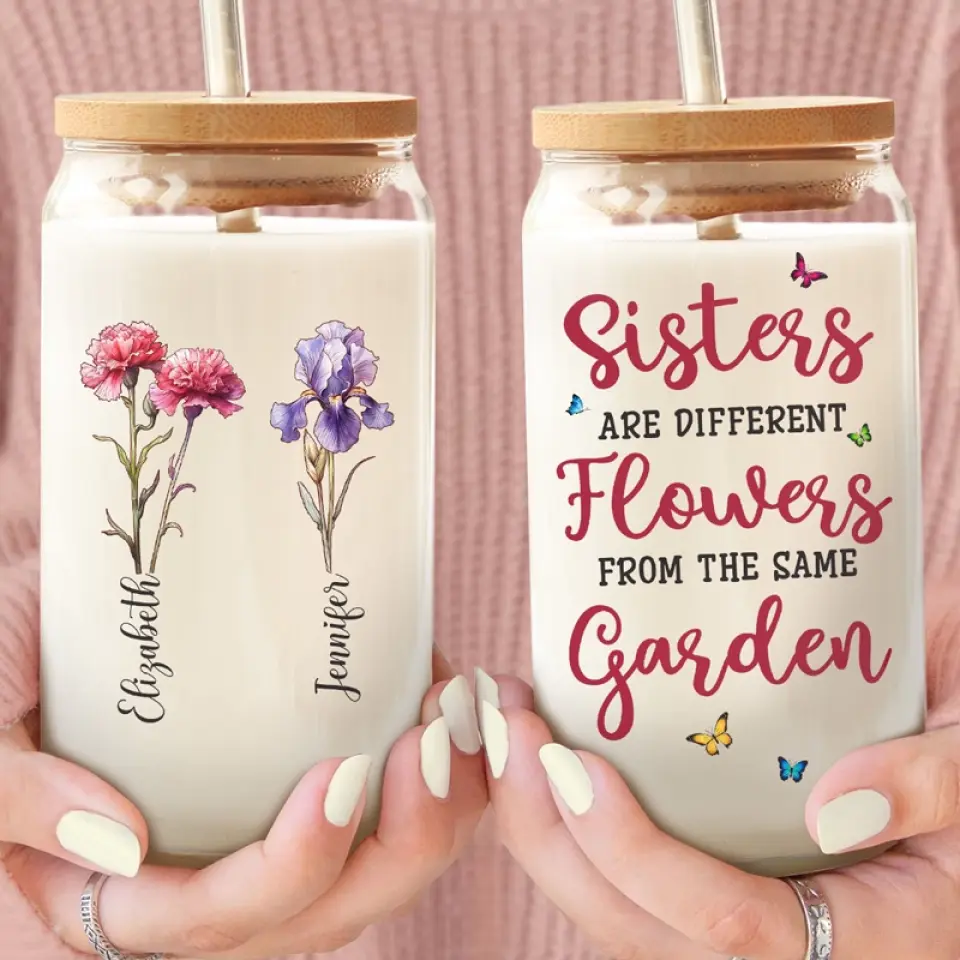 If Sisters Were Flowers, I Would Pick You - Bestie Personalized Custom Glass Cup, Iced Coffee Cup - Gift For Best Friends, BFF, Sisters - Image 3