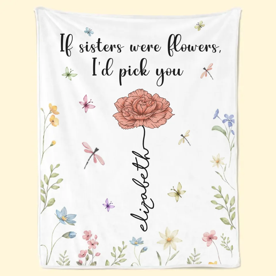 If Sisters Were Flowers I'd Pick You - Bestie Personalized Custom Blanket - Christmas Gift For Best Friends, BFF, Sisters - Image 2