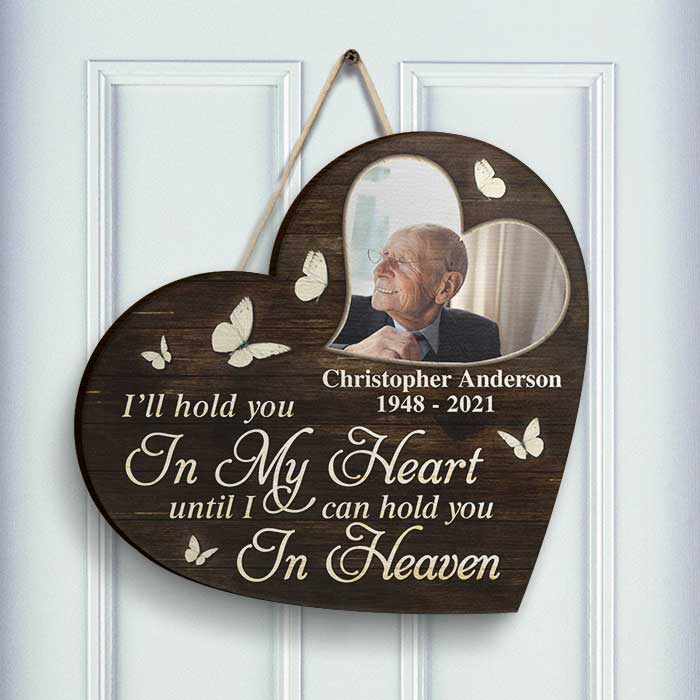 I'll Hold You In My Heart Until I Can Hold You In Heaven - Upload Image, Husband Wife, Personalized Shaped Wood Sign - Image 2