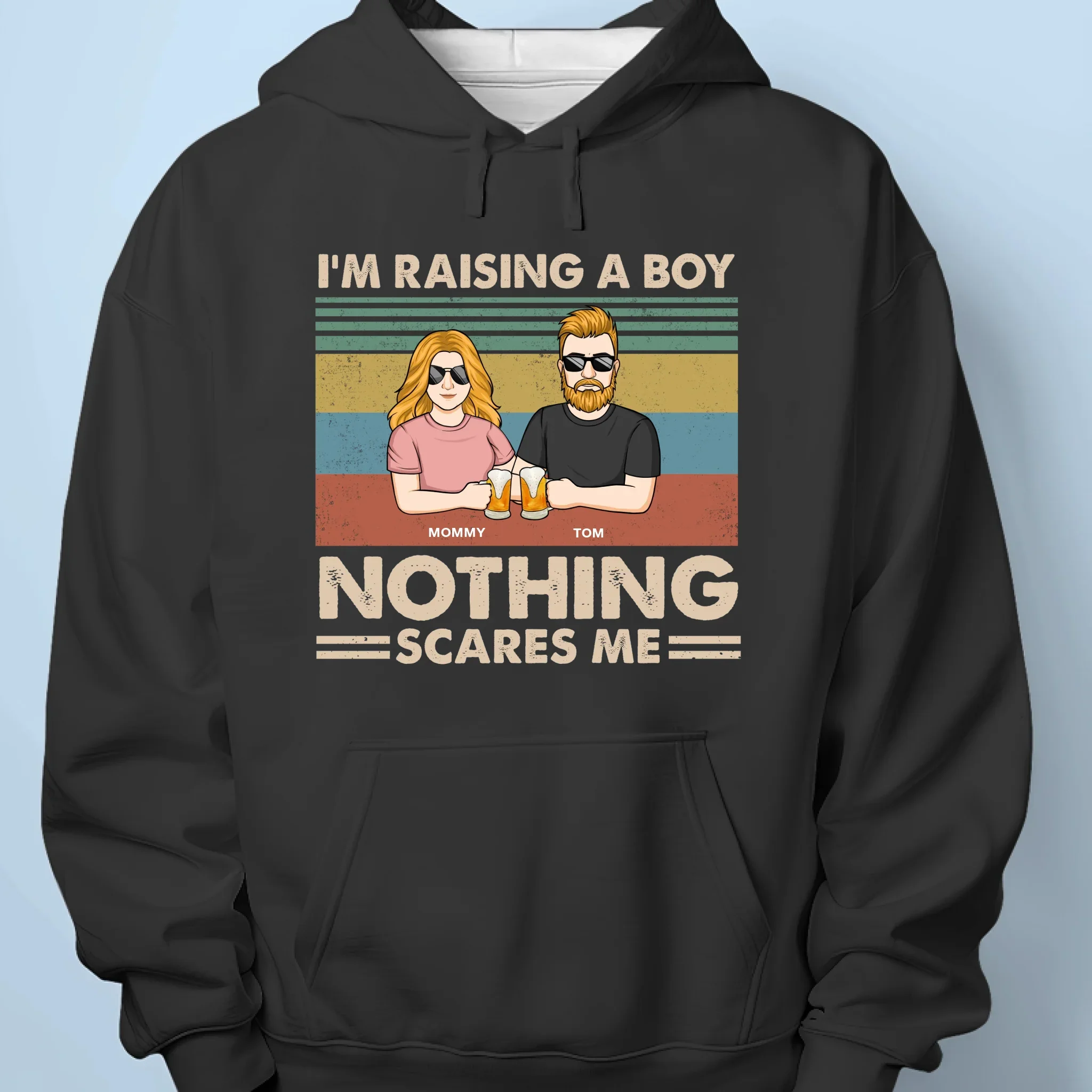 I'm Raising A Boy, Nothing Scares Me - Family Personalized Custom Unisex T-shirt, Premium T-shirt, Hoodie - Mother's Day Gift For Mom, Son - Image 7