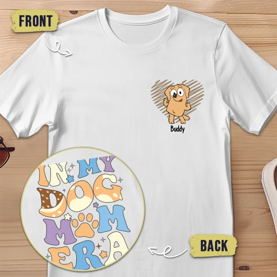 In My Dog Mom Era - Dog Personalized Custom Back And Front Printed Unisex T-shirt - Gift For Pet Owners, Pet Lovers - Image 2