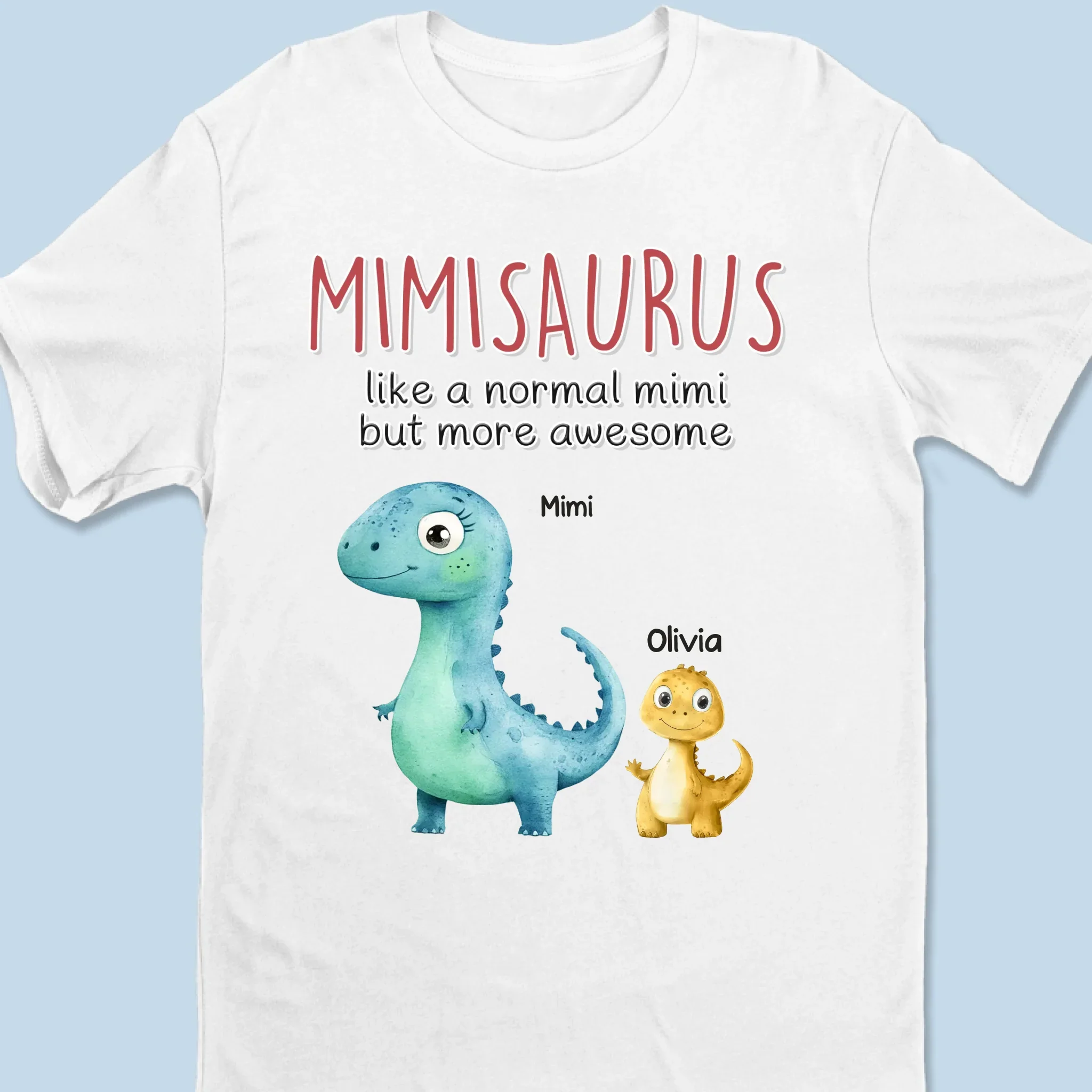 Just Like A Normal Mimi, But Way More Awesome - Family Personalized Custom Unisex T-shirt, Premium T-shirt, Hoodie - Mother's Day Gift For Mom, Grandma - Image 2