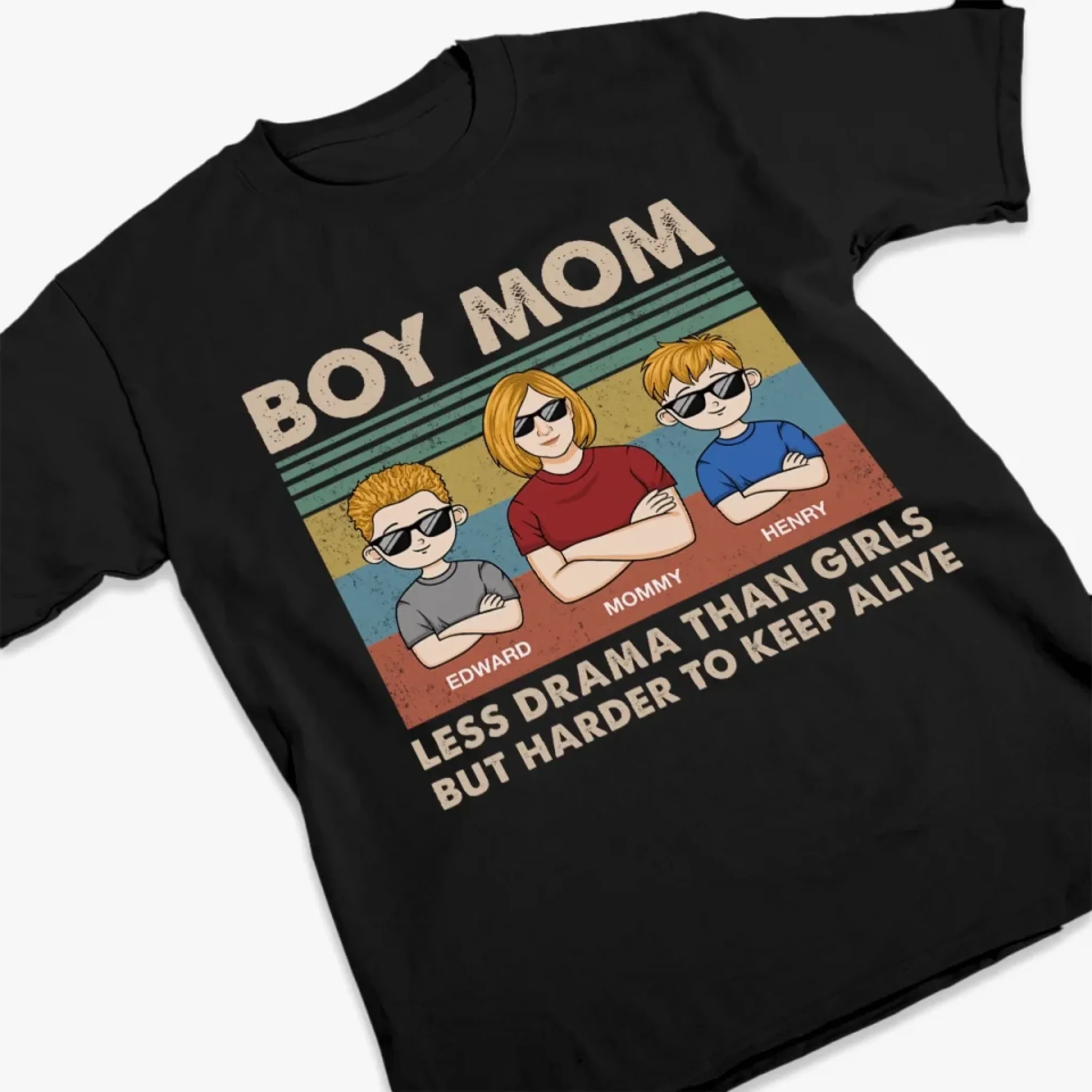 Less Drama Than Girls But Harder To Keep Alive - Family Personalized Custom Unisex T-shirt, Premium T-shirt, Hoodie - Mother's Day, Gift For Mom - Image 3