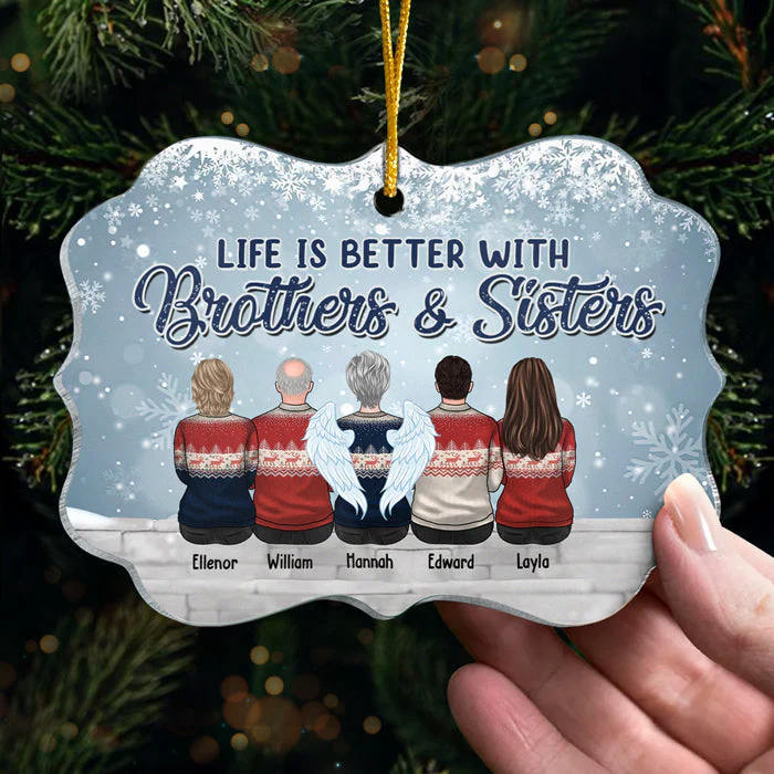 Life Is Better With Brothers & Sisters - Family Personalized Custom Ornament - Acrylic Benelux Shaped - New Arrival Christmas Gift For Siblings, Brothers, Sisters - Image 2