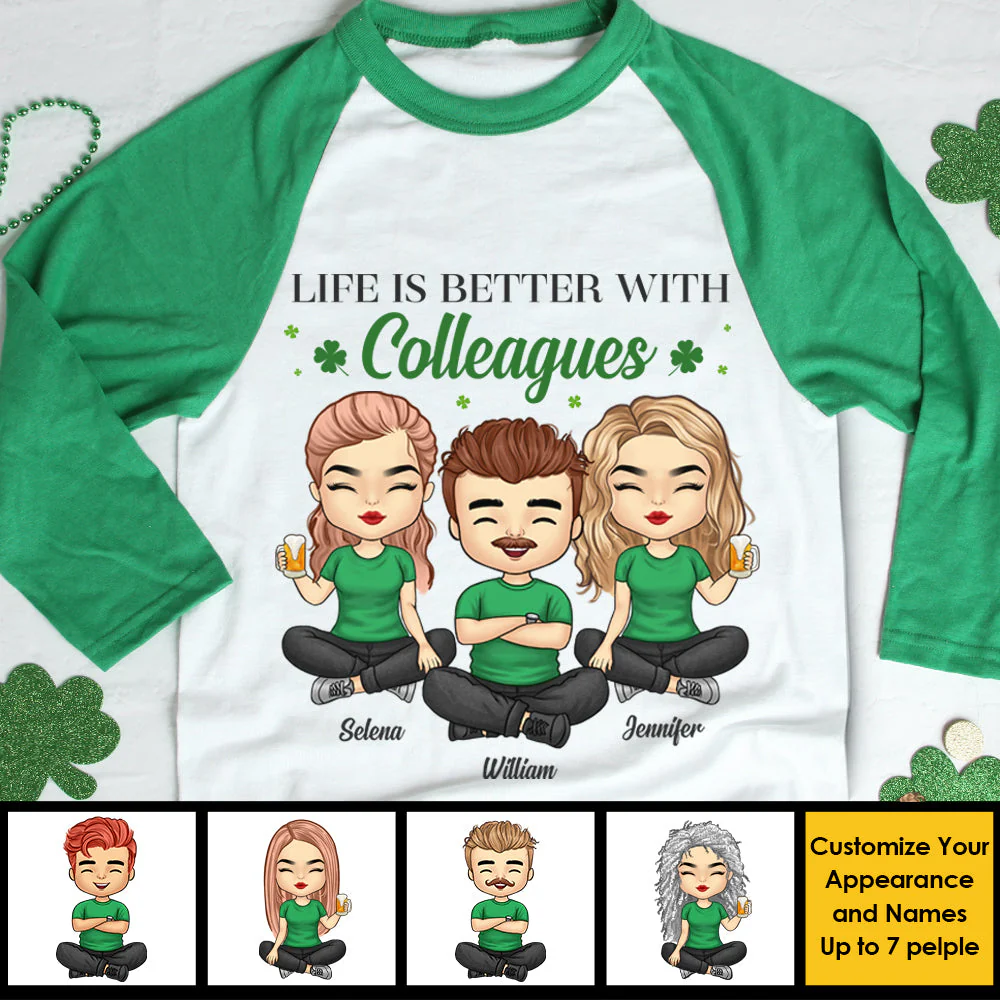 Life Is Better With Colleagues - Personalized St. Patrick's Day Unisex Raglan Shirt - Image 4